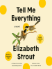 Book Cover for "Tell Me Everything"