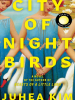 Book Cover for "City of Night Birds"